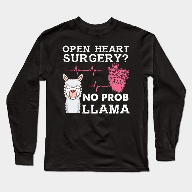 Open Heart Surgery No Prob Llama Long Sleeve T-Shirt by Fresan